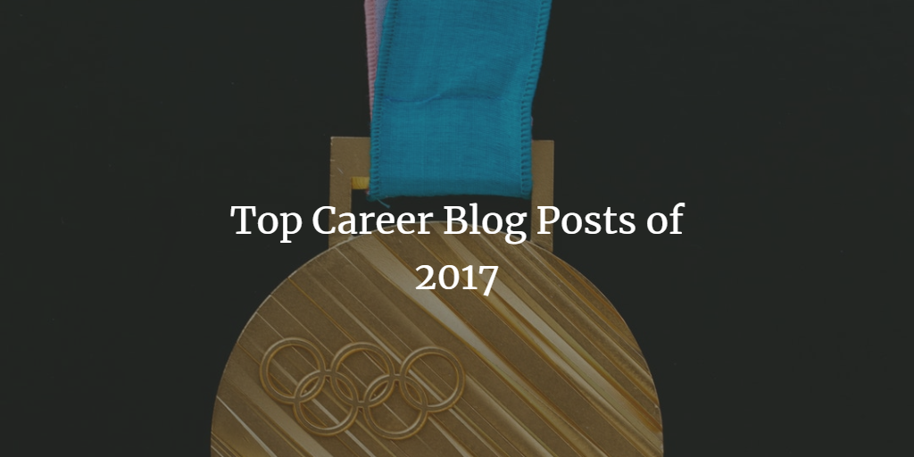 Top Career Blog Posts of 2017